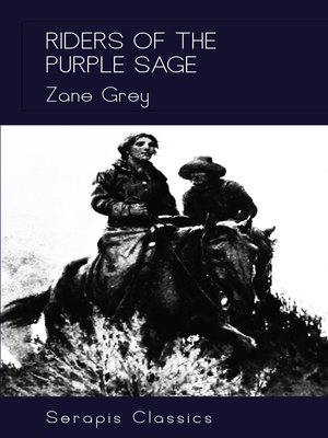 cover image of Riders of the Purple Sage (Serapis Classics)